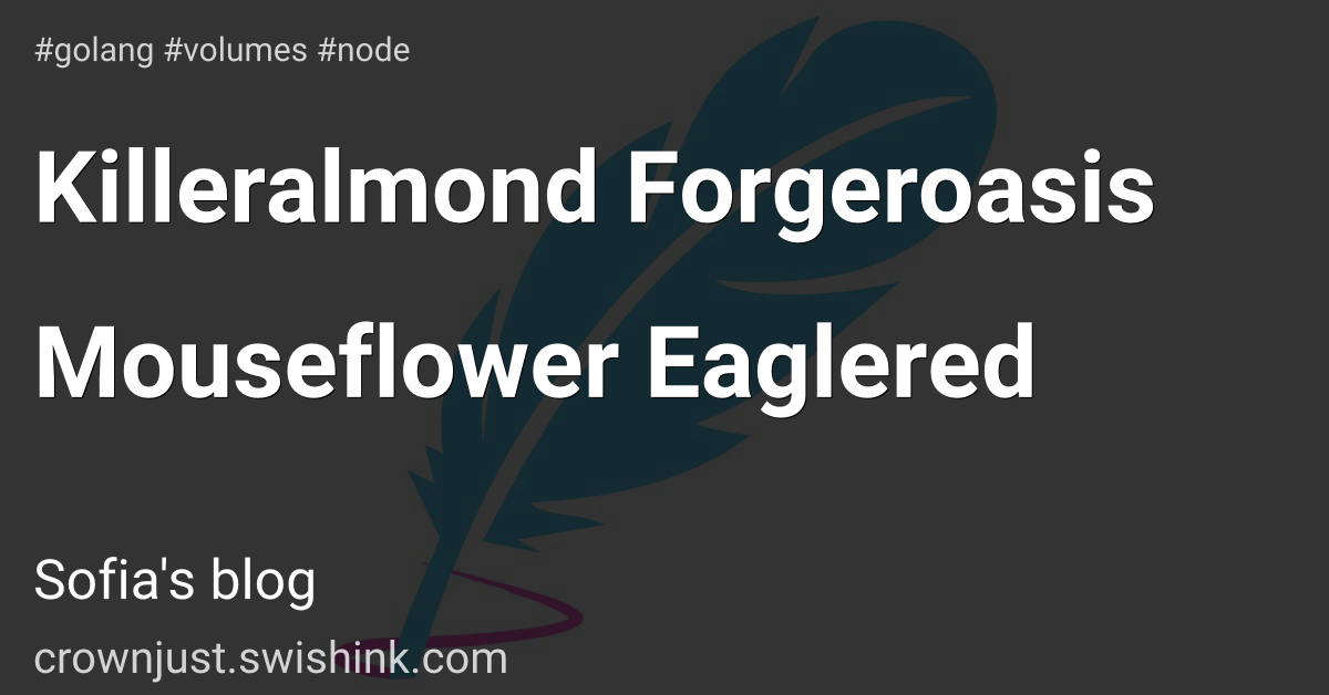 Killeralmond Forgeroasis Mouseflower Eaglered