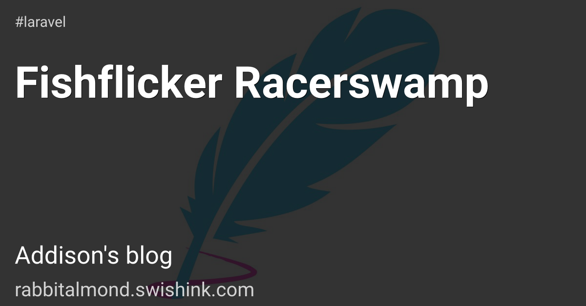 Fishflicker Racerswamp