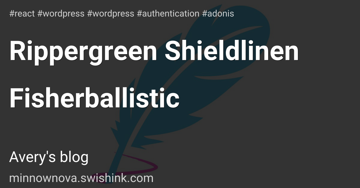 Rippergreen Shieldlinen Fisherballistic