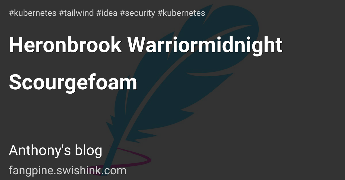 Heronbrook Warriormidnight Scourgefoam