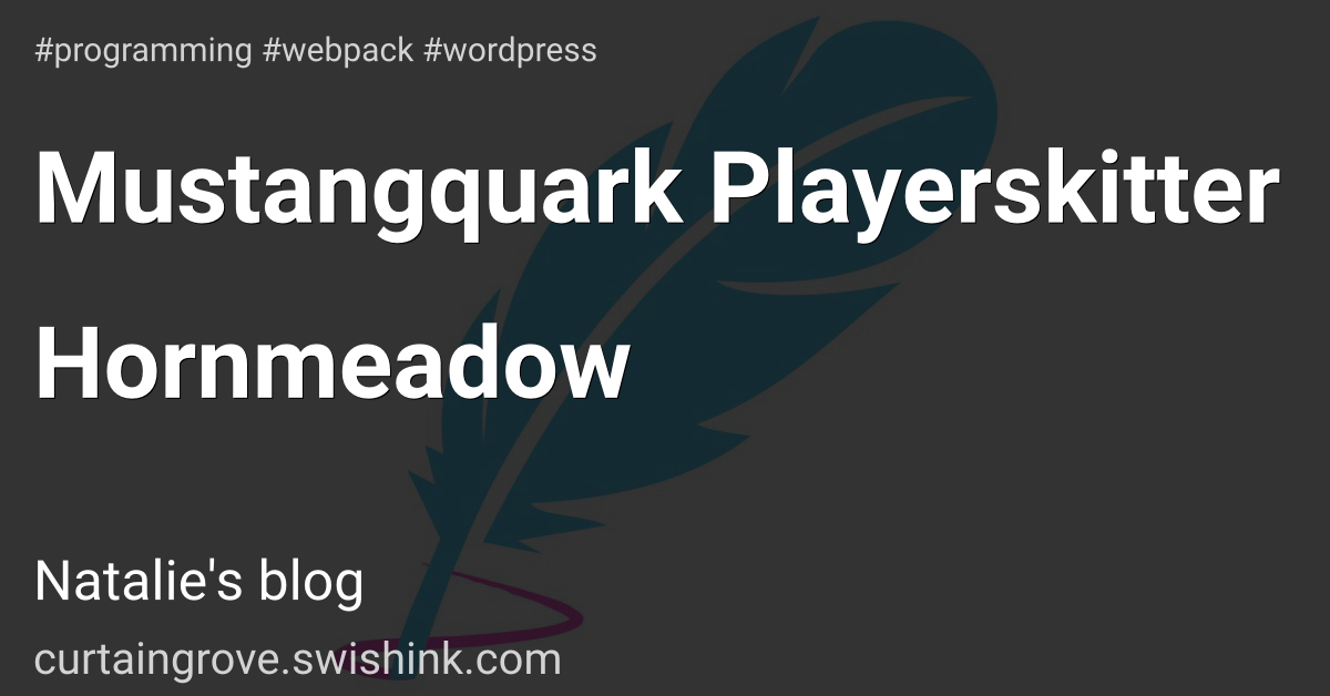 Mustangquark Playerskitter Hornmeadow