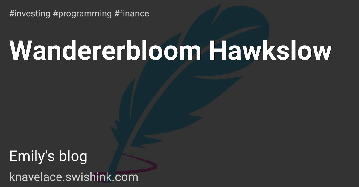 Wandererbloom Hawkslow