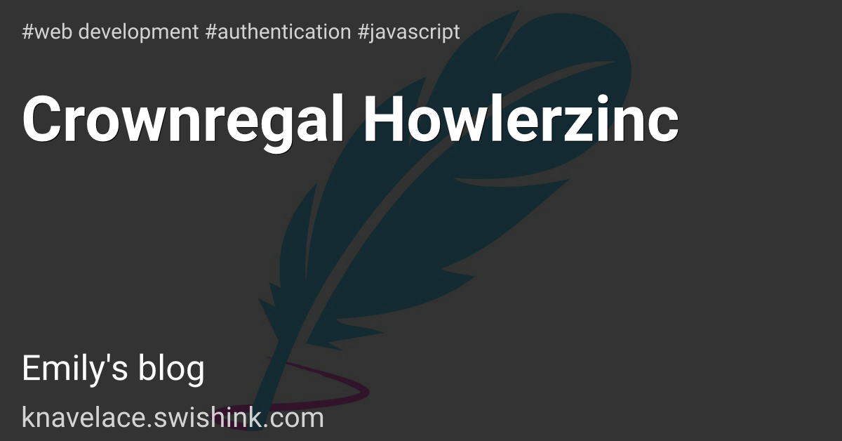 Crownregal Howlerzinc