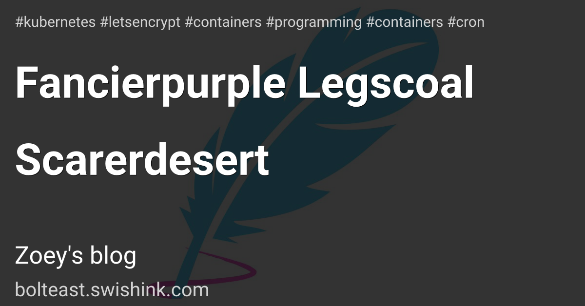 Fancierpurple Legscoal Scarerdesert