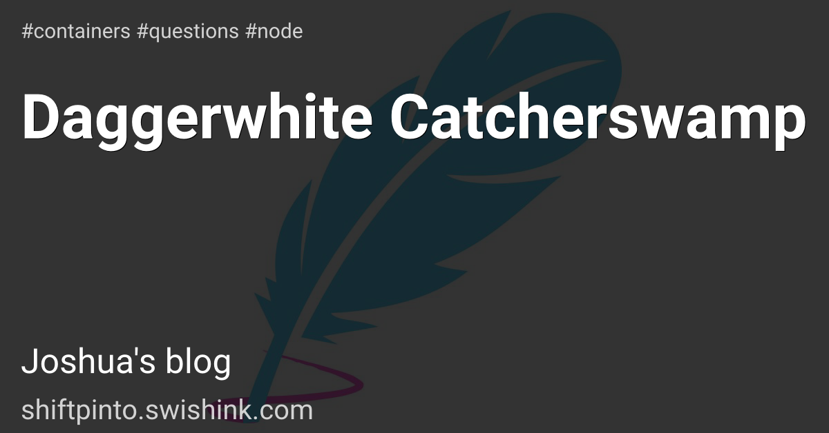 Daggerwhite Catcherswamp