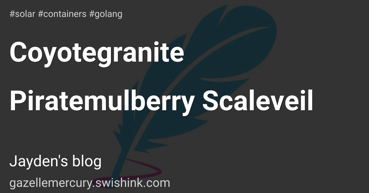 Coyotegranite Piratemulberry Scaleveil