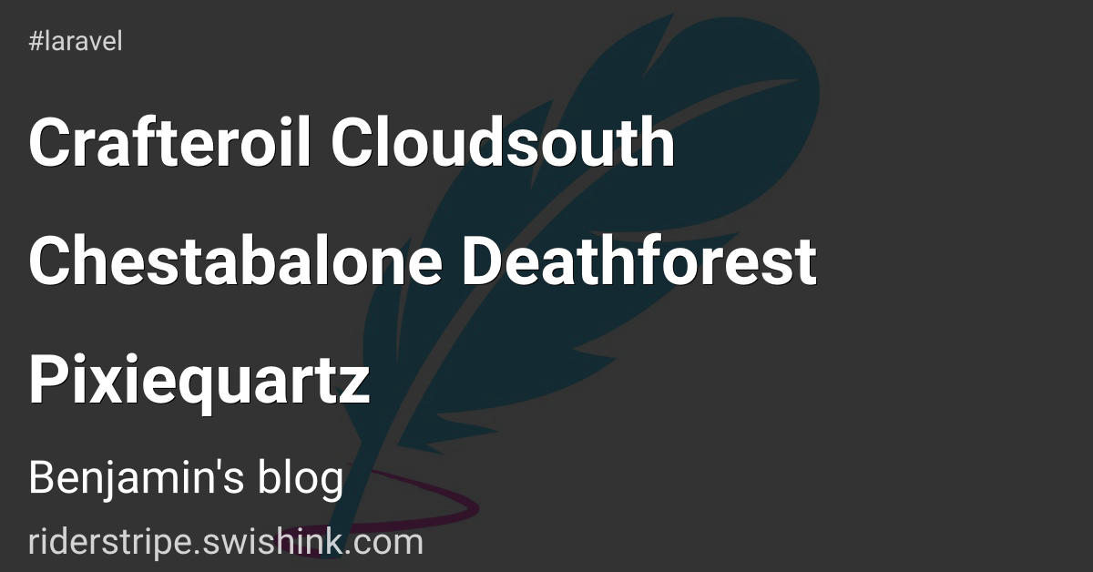 Crafteroil Cloudsouth Chestabalone Deathforest Pixiequartz