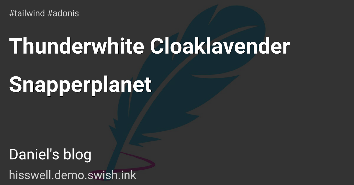 Thunderwhite Cloaklavender Snapperplanet