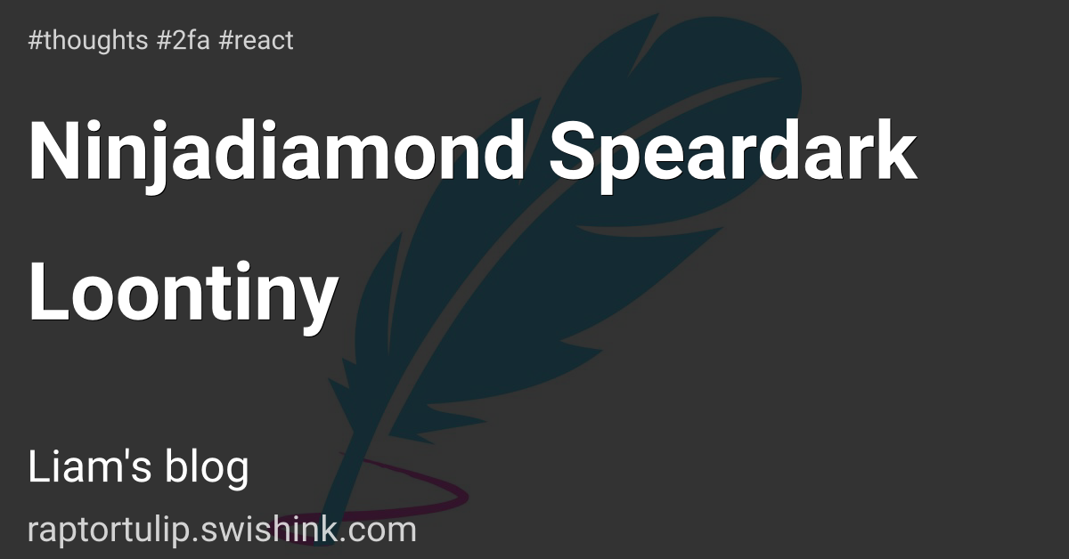 Ninjadiamond Speardark Loontiny