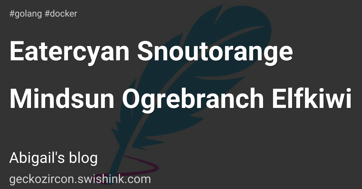 Eatercyan Snoutorange Mindsun Ogrebranch Elfkiwi