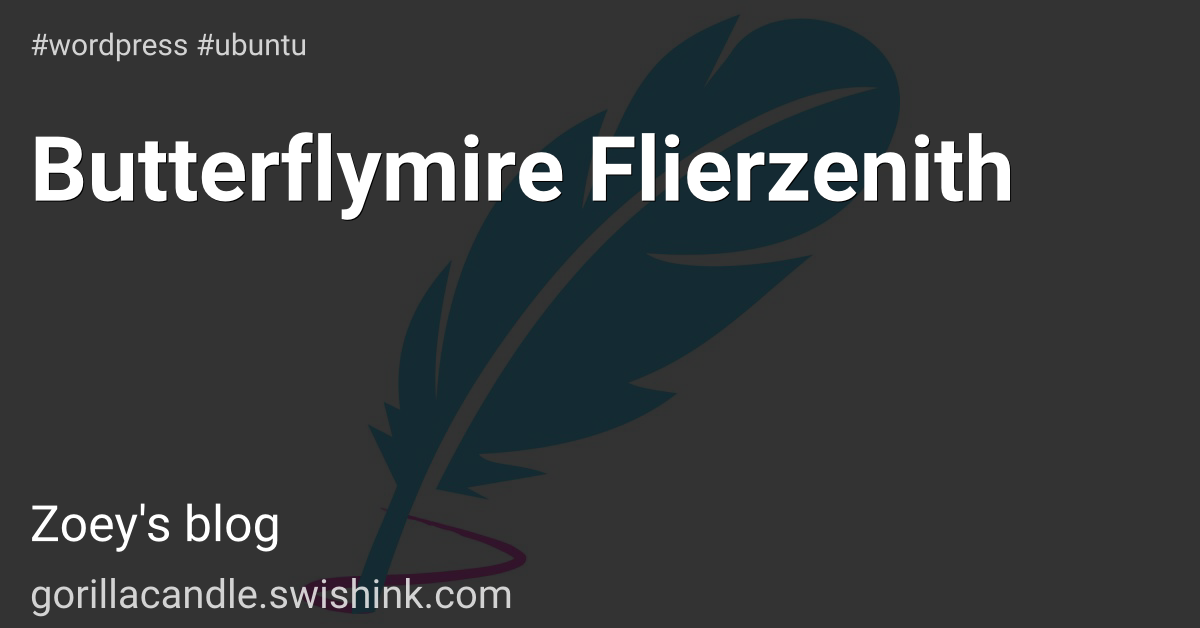 Butterflymire Flierzenith