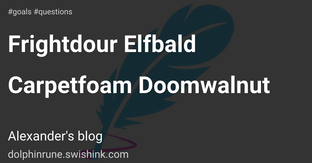 Frightdour Elfbald Carpetfoam Doomwalnut