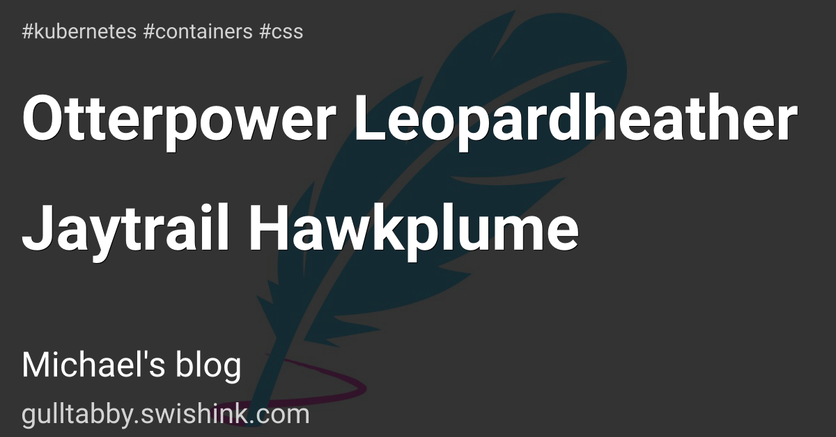Otterpower Leopardheather Jaytrail Hawkplume
