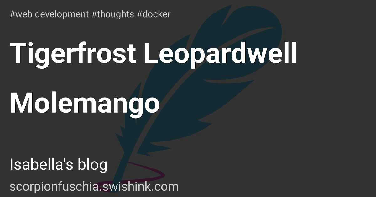 Tigerfrost Leopardwell Molemango