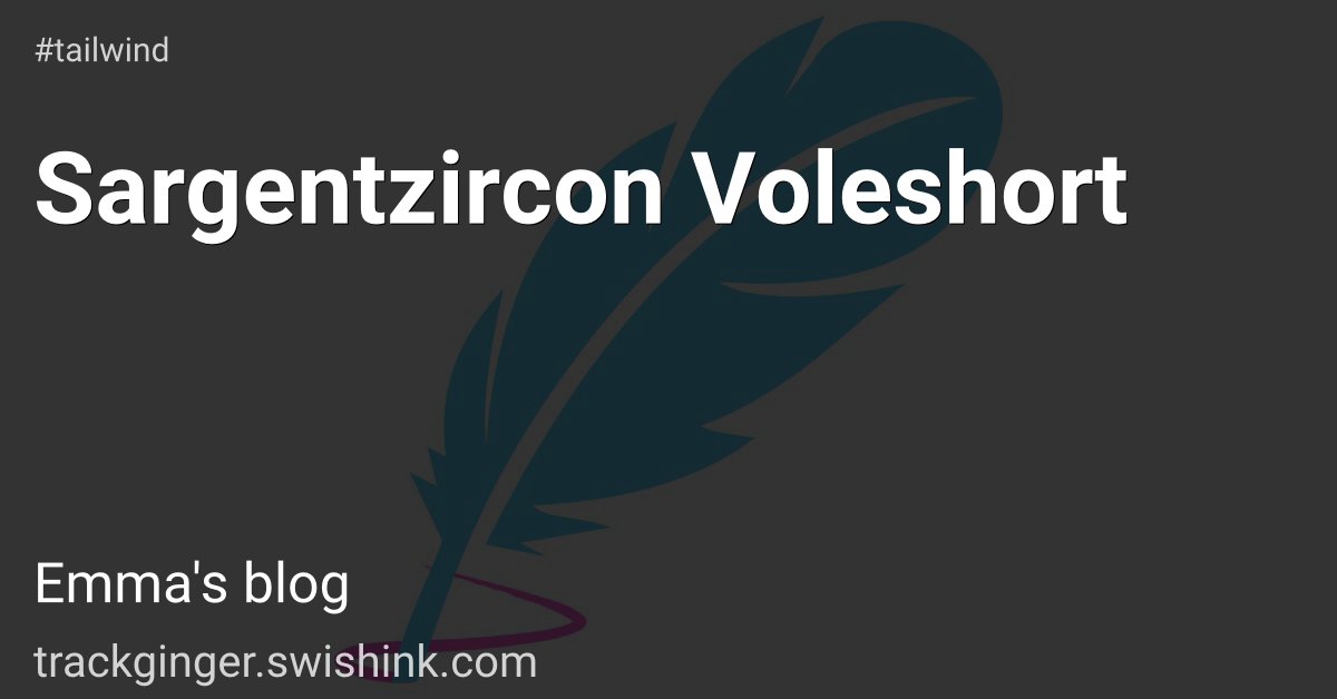 Sargentzircon Voleshort