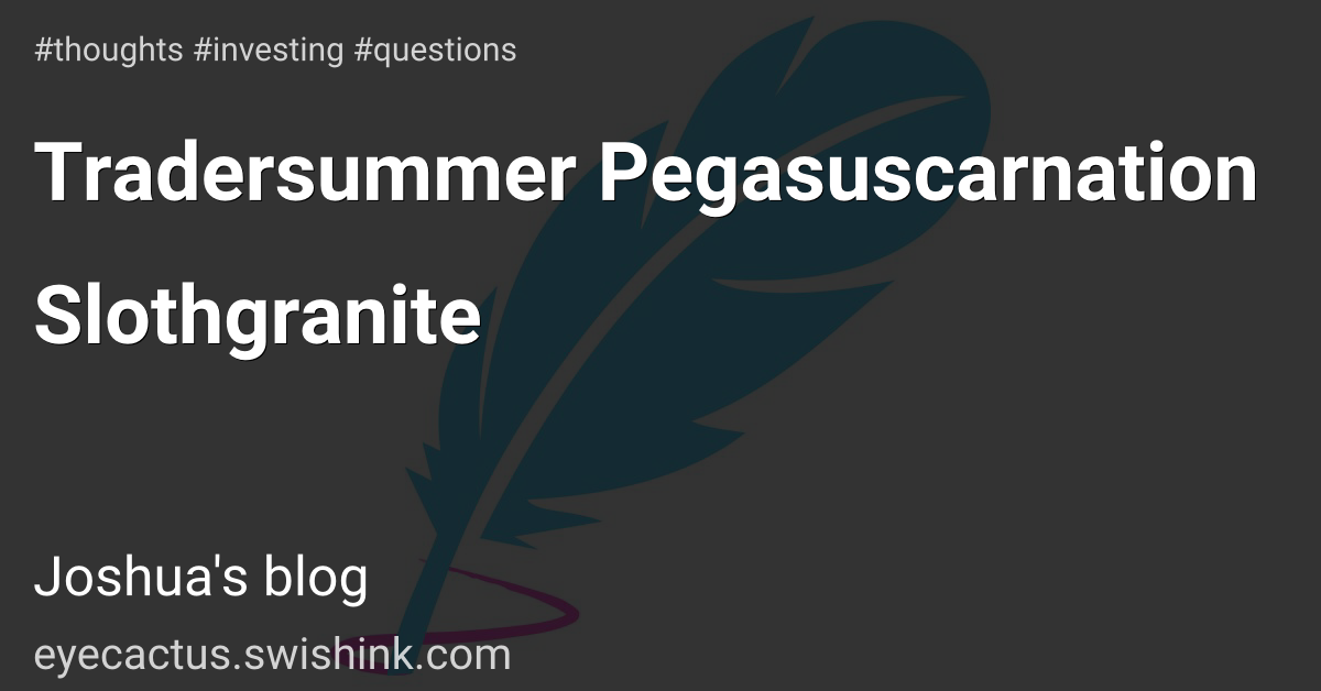 Tradersummer Pegasuscarnation Slothgranite
