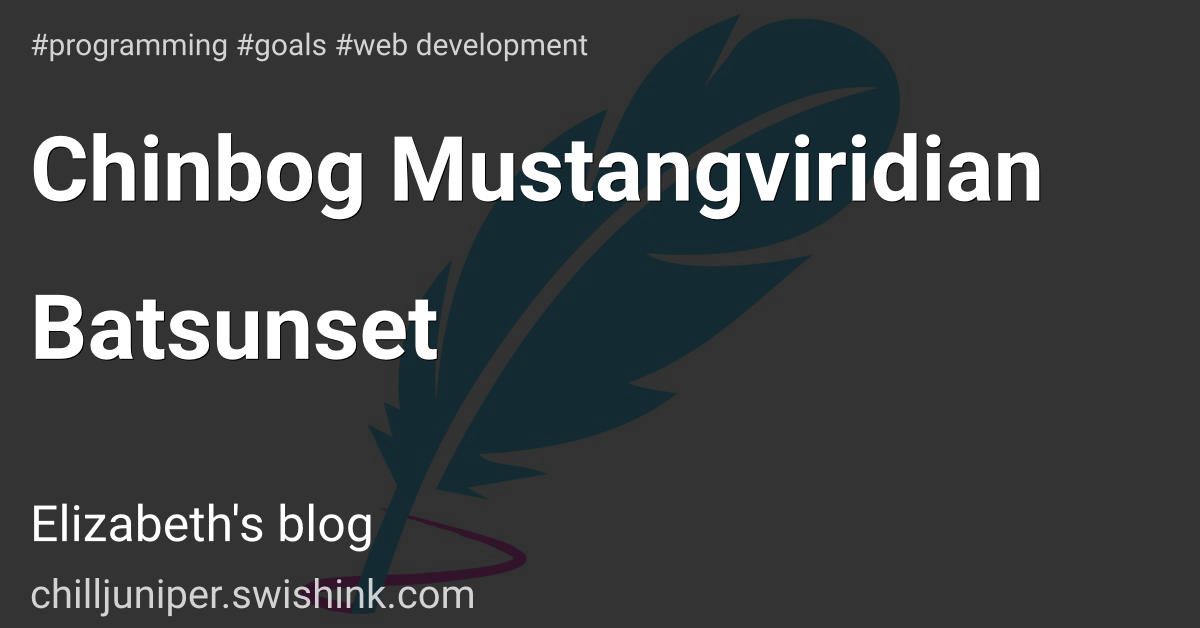 Chinbog Mustangviridian Batsunset