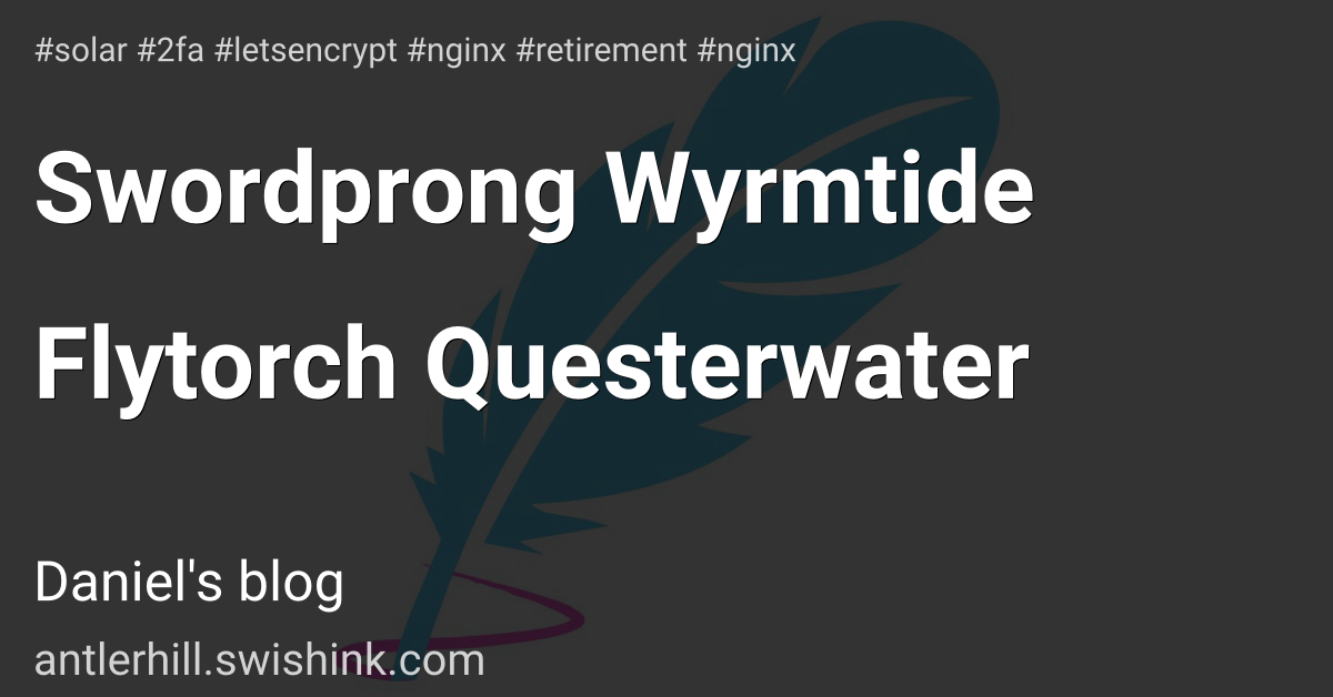 Swordprong Wyrmtide Flytorch Questerwater