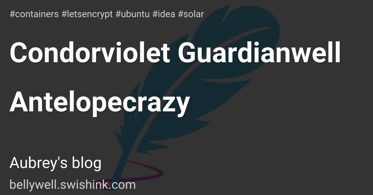 Condorviolet Guardianwell Antelopecrazy