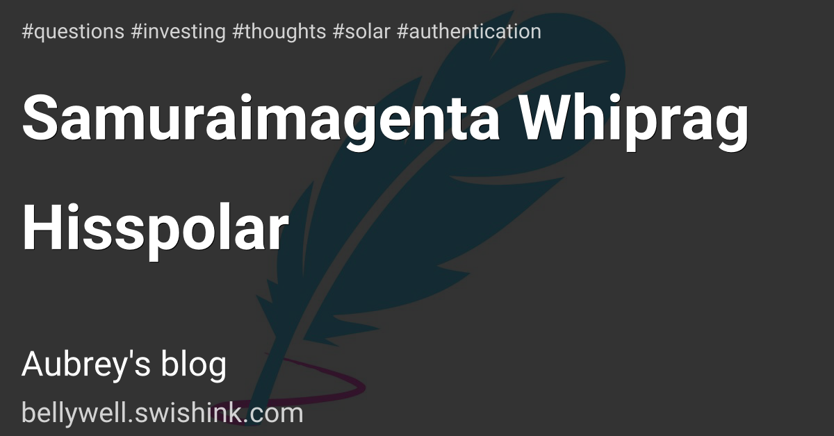Samuraimagenta Whiprag Hisspolar