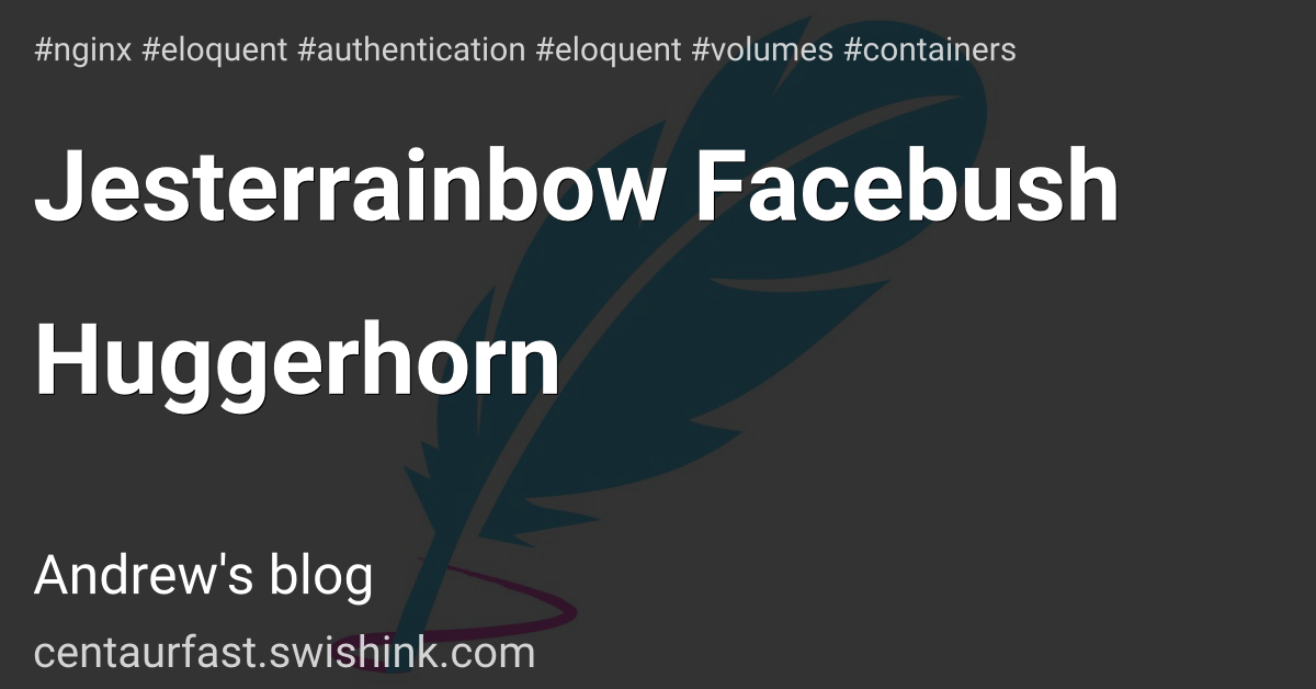 Jesterrainbow Facebush Huggerhorn