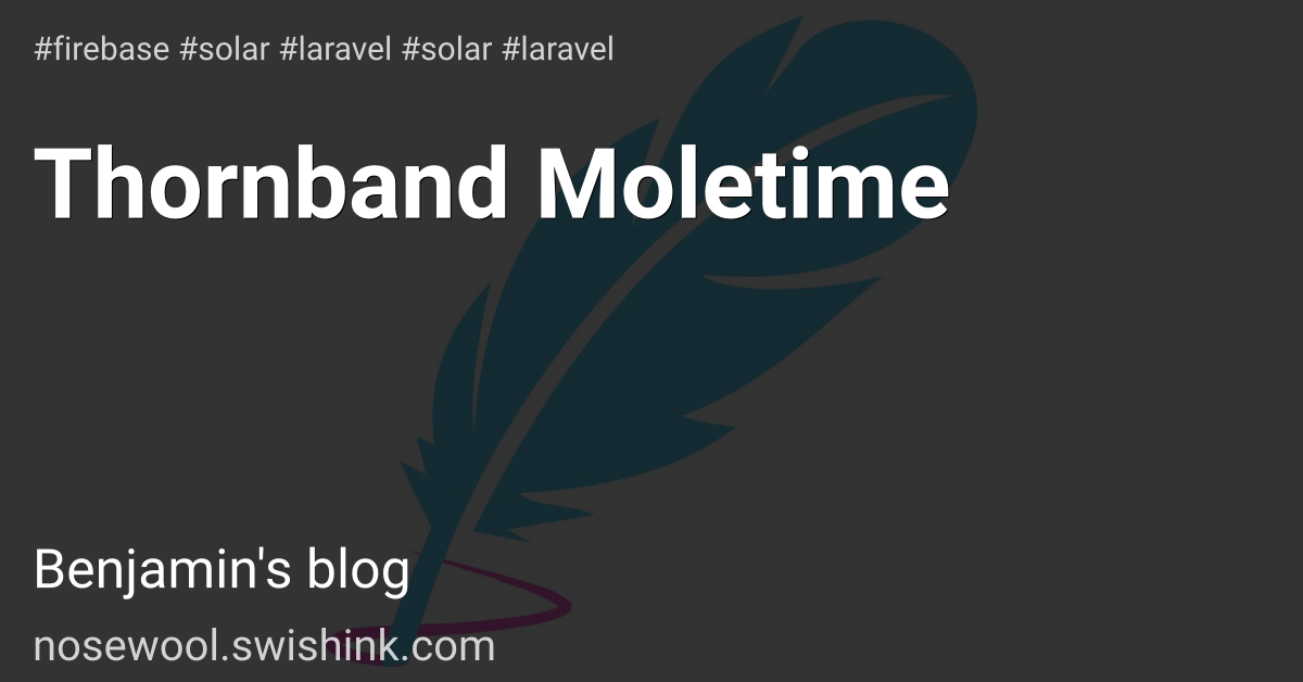 Thornband Moletime