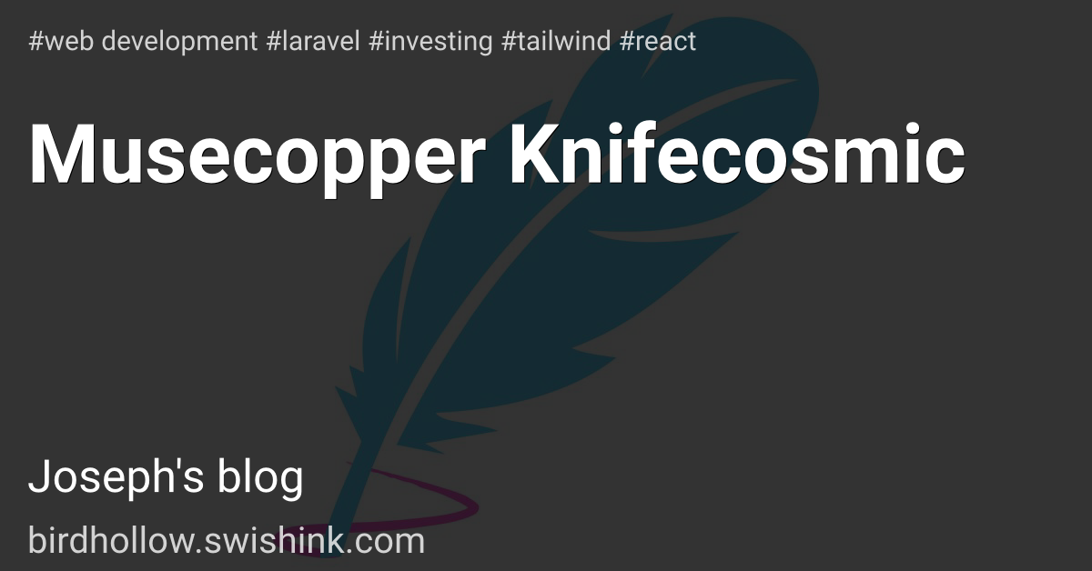 Musecopper Knifecosmic