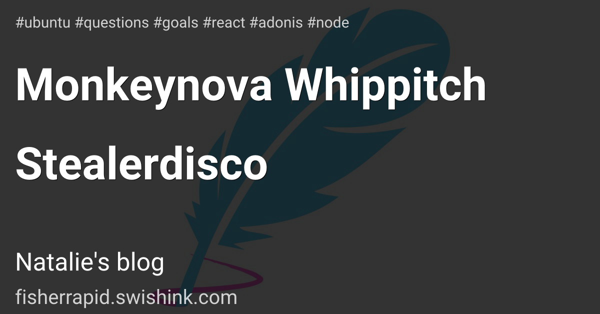 Monkeynova Whippitch Stealerdisco