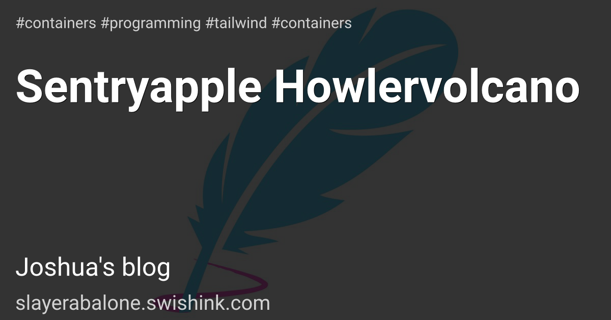 Sentryapple Howlervolcano