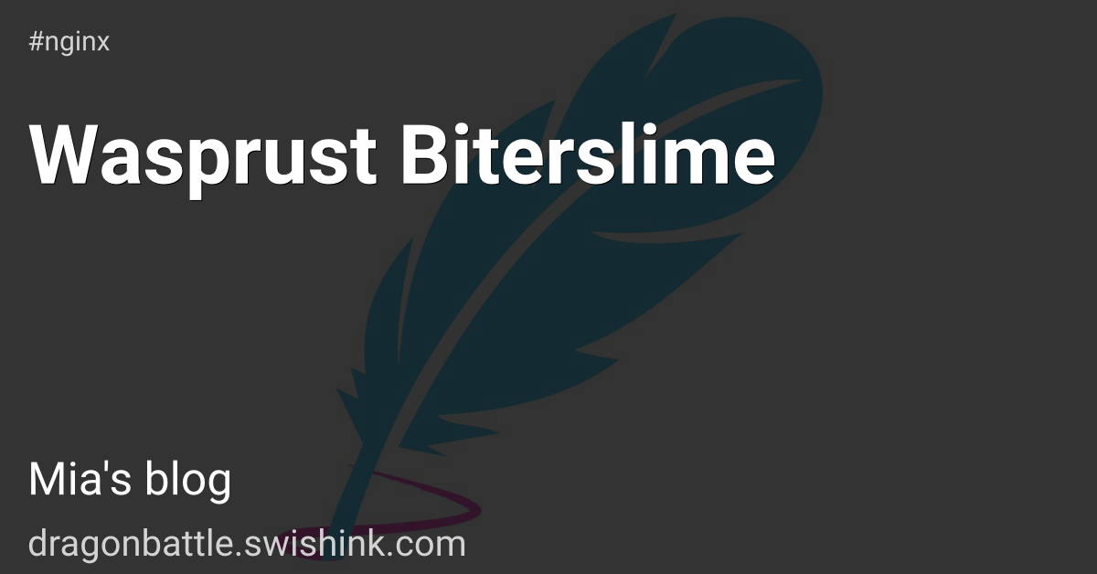 Wasprust Biterslime