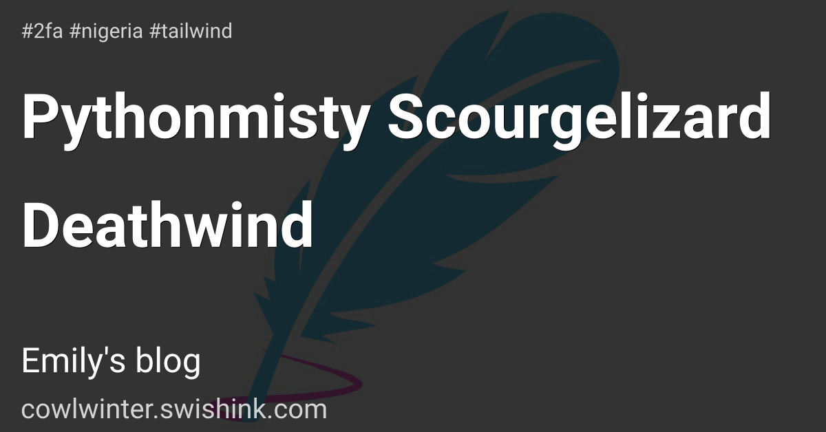 Pythonmisty Scourgelizard Deathwind