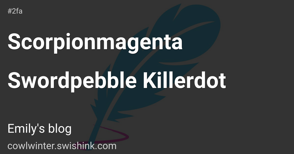 Scorpionmagenta Swordpebble Killerdot