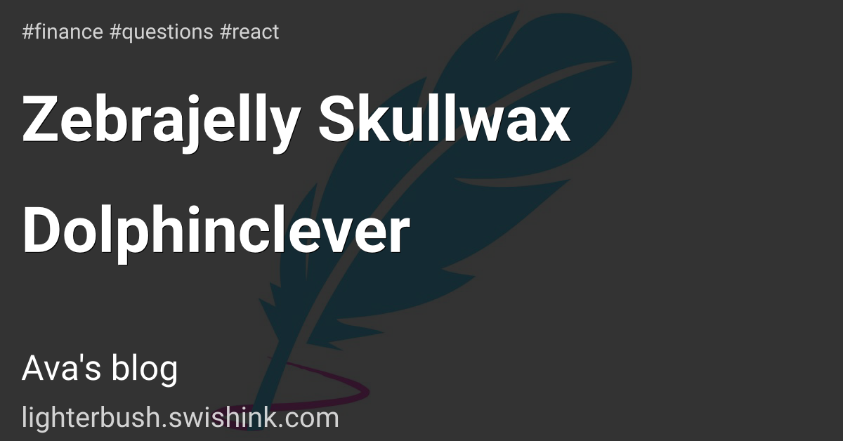 Zebrajelly Skullwax Dolphinclever