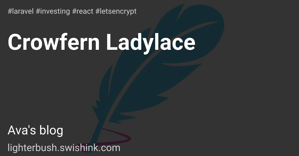 Crowfern Ladylace