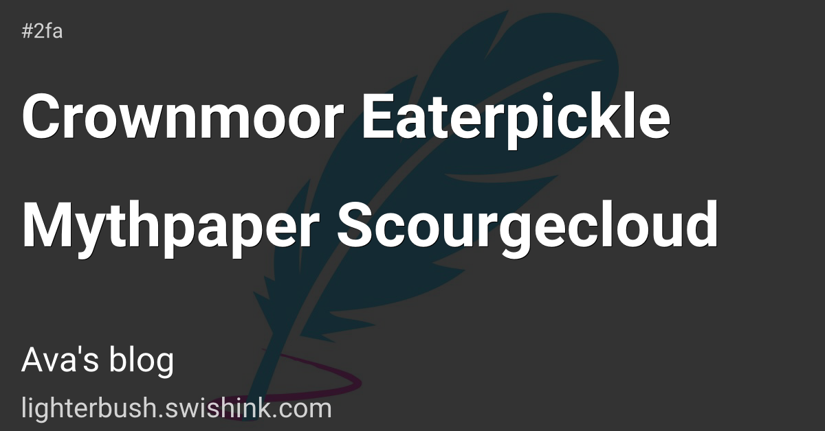 Crownmoor Eaterpickle Mythpaper Scourgecloud