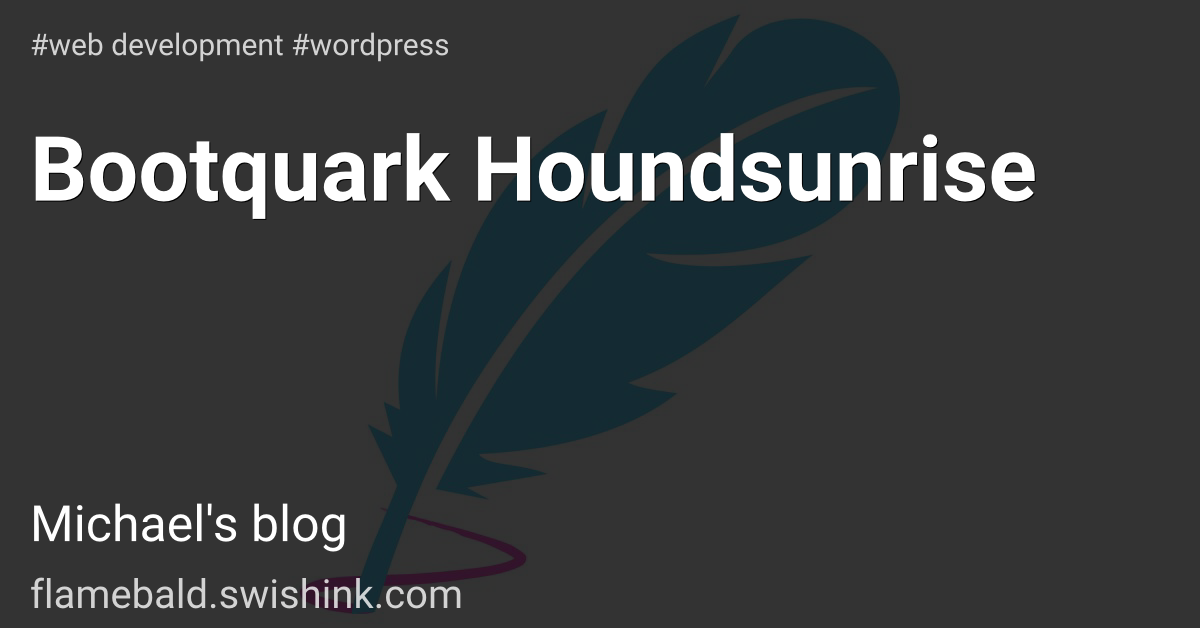 Bootquark Houndsunrise