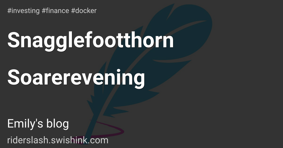 Snagglefootthorn Soarerevening