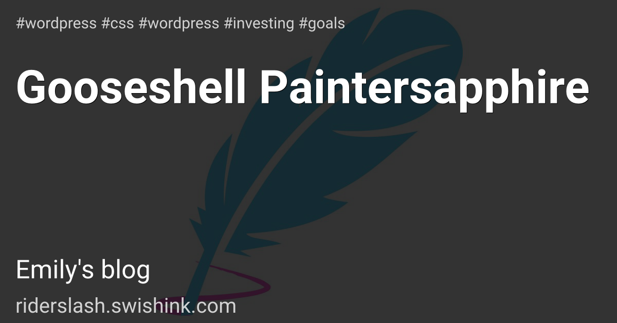Gooseshell Paintersapphire