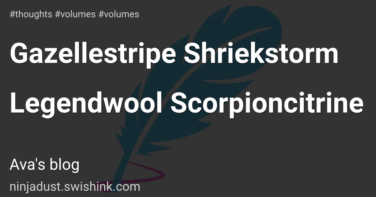 Gazellestripe Shriekstorm Legendwool Scorpioncitrine