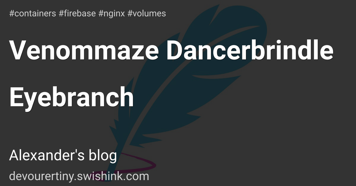 Venommaze Dancerbrindle Eyebranch