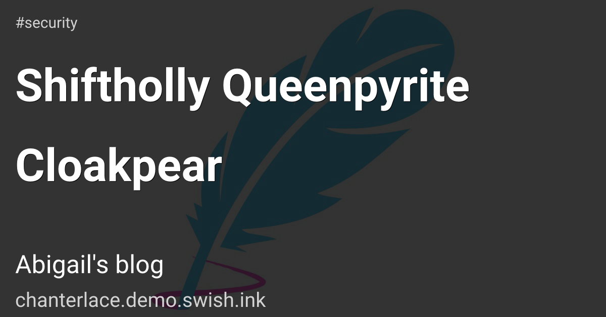 Shiftholly Queenpyrite Cloakpear