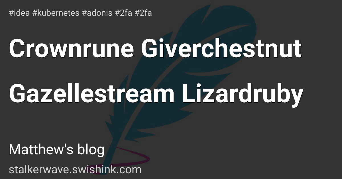 Crownrune Giverchestnut Gazellestream Lizardruby