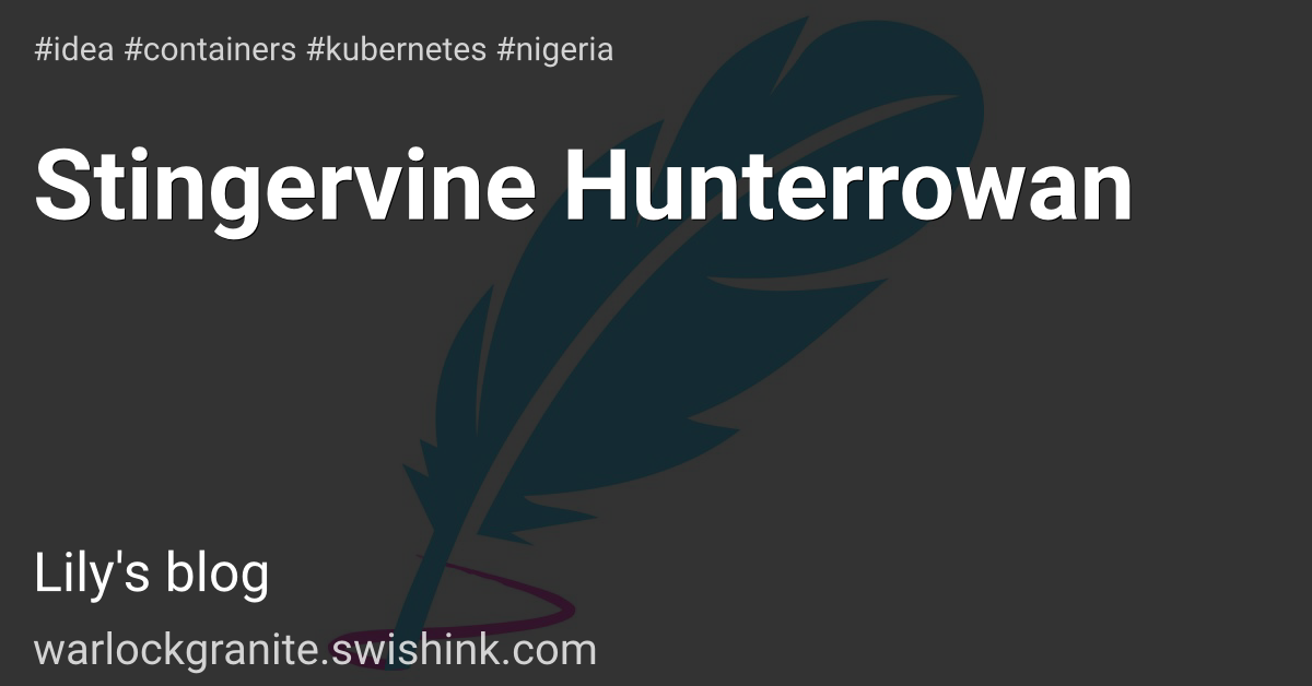 Stingervine Hunterrowan