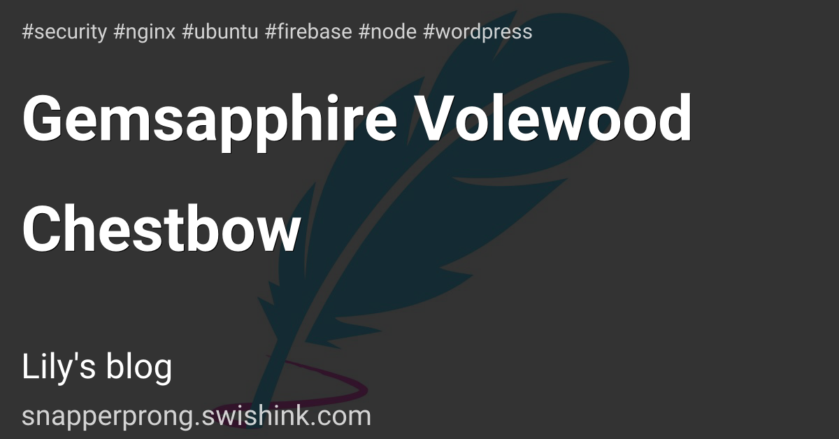 Gemsapphire Volewood Chestbow