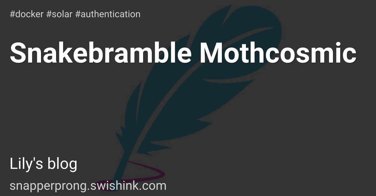 Snakebramble Mothcosmic