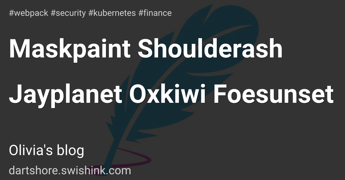Maskpaint Shoulderash Jayplanet Oxkiwi Foesunset