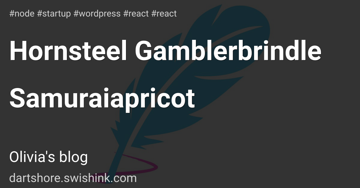 Hornsteel Gamblerbrindle Samuraiapricot