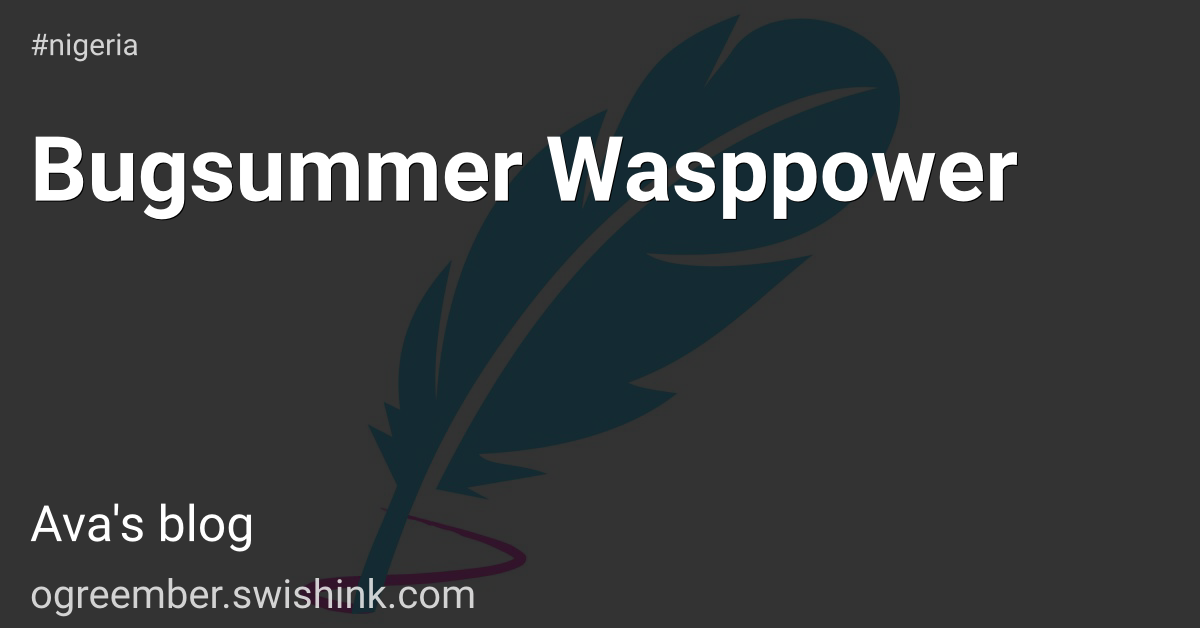 Bugsummer Wasppower