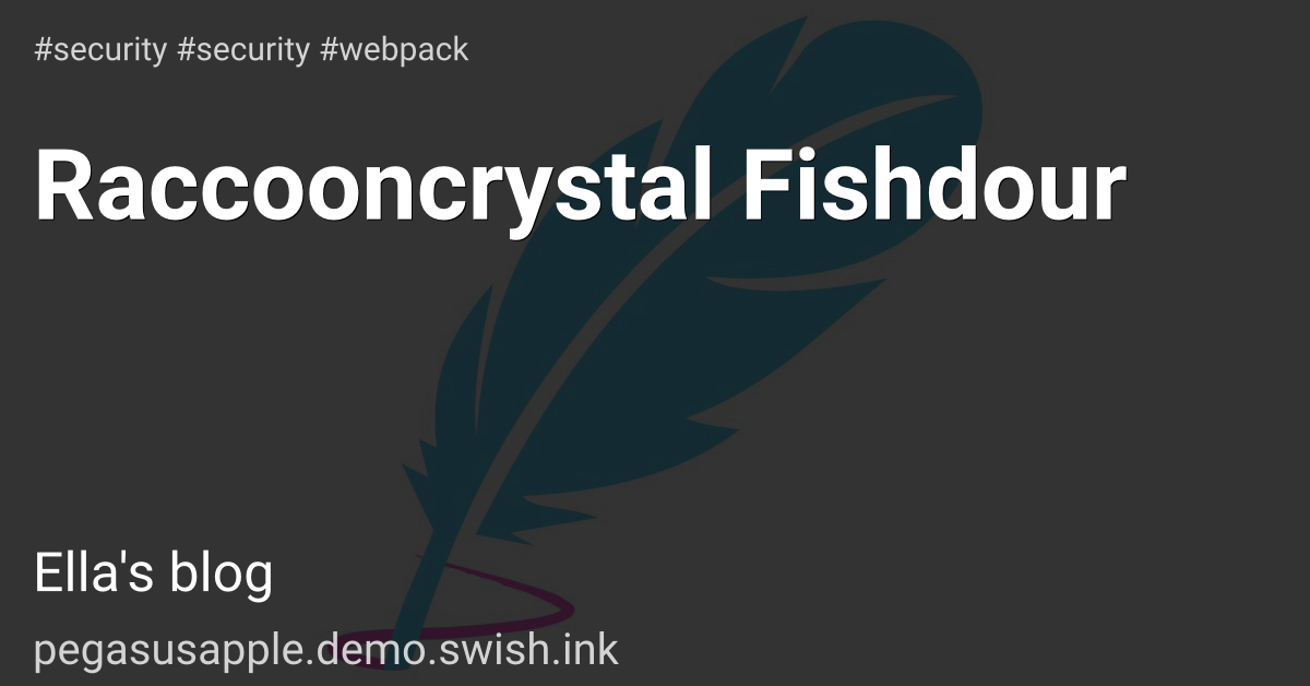 Raccooncrystal Fishdour