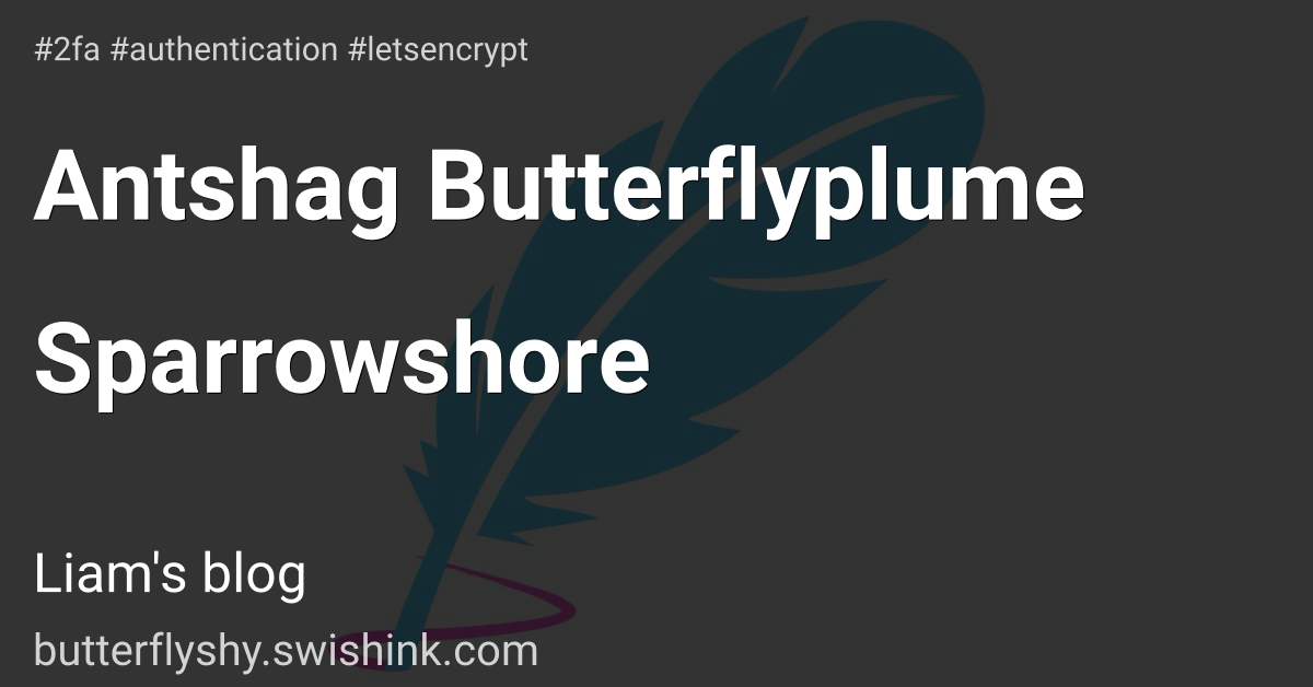 Antshag Butterflyplume Sparrowshore